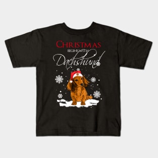 Christmas begins with Dachshund Kids T-Shirt